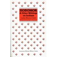 Hobomok and Other Writings on Indians