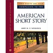 Facts on File Companion to the American Short Story
