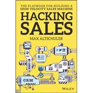 Hacking Sales The Playbook for Building a High-Velocity Sales Machine