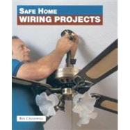 Safe Home Wiring Projects