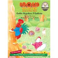 Proud Rooster and Little Hen / Gallito Orgulloso Y Gallinita