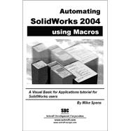Automating Solidworks 2004 Using Macros