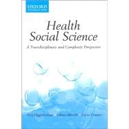Health Social Science A Transdisciplinary and Complexity Perspective