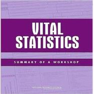 Vital Statistics: Summary of a Workshop