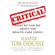 Critical What We Can Do About the Health-Care Crisis