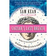 Caesar's Last Breath Decoding the Secrets of the Air Around Us