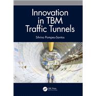 Innovation in TBM Traffic Tunnels