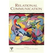 Relational Communication: An Interactional Perspective To the Study of Process and Form