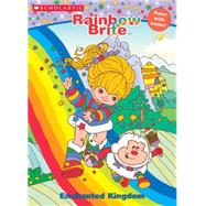 Rainbow Brite Enchanted Kingdom
