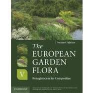 The European Garden Flora Flowering Plants: A Manual for the Identification of Plants Cultivated in Europe, Both Out-of-Doors and Under Glass