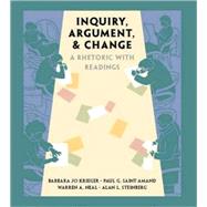 Inquiry, Argument, and Change : A Rhetoric with Readings