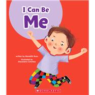 I Can Be Me (Learn About: Your Best Self)