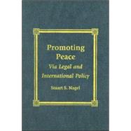 Promoting Peace Via Legal and International Policy