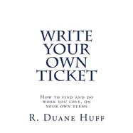 Write Your Own Ticket