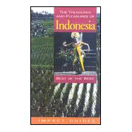 The Treasures and Pleasures of Indonesia