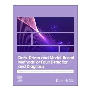 Data-driven and Model-based Methods for Fault Detection and Diagnosis