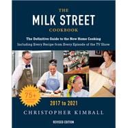 The Milk Street Cookbook The Definitive Guide to the New Home Cooking, with Every Recipe from the TV Show, 2017-2026