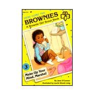 Make up Your Mind, Marsha! : A Brownie Girl Scout Book