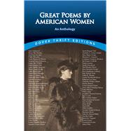 Great Poems by American Women An Anthology