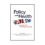 Policy and Health: Implications for Development in Asia