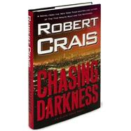 Chasing Darkness; An Elvis Cole Novel