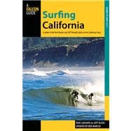 Surfing California A Guide To The Best Breaks And Sup-Friendly Spots On The California Coast