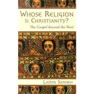 Whose Religion Is Christianity?