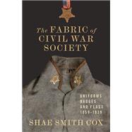 The Fabric of Civil War Society