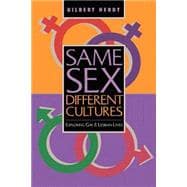 Same Sex, Different Cultures: Exploring Gay And Lesbian Lives