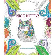 Zendoodle Coloring Presents Nice Kitty! A Cat Lover's Coloring Book