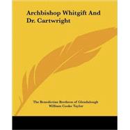 Archbishop Whitgift and Dr. Cartwright