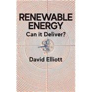 Renewable Energy Can it Deliver?
