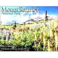 Mount Rainier 2007 Calendar: National Park