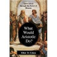 What Would Aristotle Do?,9781615921645