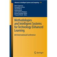 Methodologies and Intelligent Systems for Technology Enhanced Learning