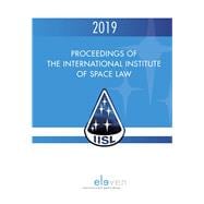 Proceedings of the International Institute of Space Law 2019