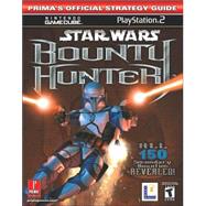 Star Wars Bounty Hunter : Prima's Official Strategy Guide
