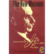 The New Museum Selected Writings by John Cotton Dana