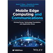 Mobile Edge Computing and Communications