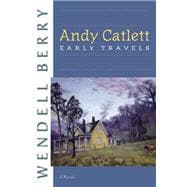 Andy Catlett Early Travels