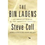 The Bin Ladens An Arabian Family in the American Century