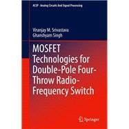 Mosfet Technologies for Double-pole Four-throw Radio-frequency Switch