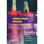 Evidence Based Research : Dilemmas and Debates in Health Care Inquiry