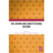 The Crown and Constitutional Reform