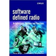 Software Defined Radio Architectures, Systems and Functions