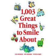 1,003 Great Things to Smile about