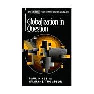 Globalization in Question: The International Economy and the Possibilities of Governance, 2nd Edition, Fully Revised, Updated and Expanded