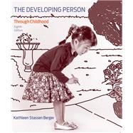 The Developing Person Through Childhood