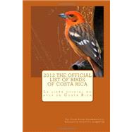 The Official List of Birds of Costa Rica 2012