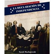 La declaración de independencia / Declaration of Independence